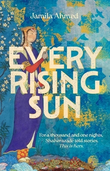 Бумажная книга «Every Rising Sun», автор Джамиля Ахмед - фото №1 - миниатюра