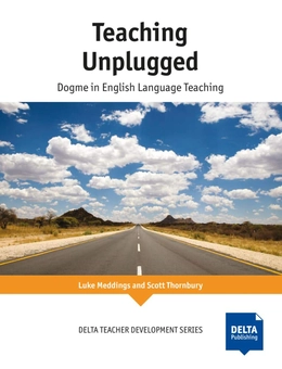 Бумажная книга «Teaching Unplugged. Dogme in English Language Teaching», авторов Скотт Торнбери, Люк Меддингс - фото №1 - миниатюра