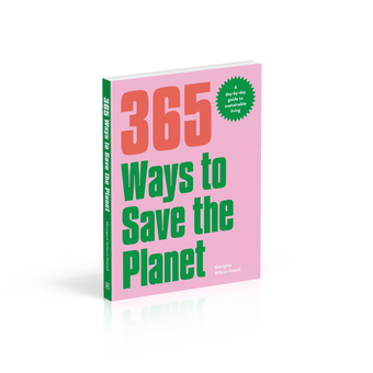 Паперова книга «365 Ways to Save the Planet», автор Джорджіна Уілсон-Пауелл - фото №3 - мініатюра