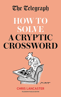 Бумажная книга «How To Solve the Telegraph Cryptic Crossword» - фото №1 - миниатюра