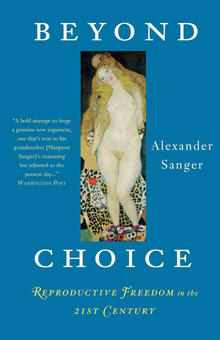 Бумажная книга «Beyond Choice. Reproductive Freedom In The 21st Century », автор Александер Сангер - фото №1 - миниатюра