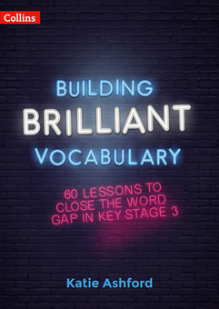 Бумажная книга «Building Brilliant Vocabulary: 60 Lessons to Close the Word Gap in KS3», автор Кэти Эшфорд - фото №1 - миниатюра