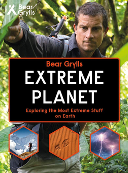 Паперова книга «Bear Grylls Extreme Planet», автор Беар Ґріллз - фото №1 - мініатюра
