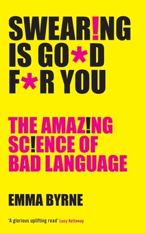 Бумажная книга «Swear!ng Is Go*d F*r You», автор Эмма Бирн - фото №1 - миниатюра