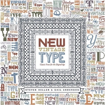 Бумажная книга «New Vintage Type. Classic Fonts for the Digital Age », автор Стивен Хеллер - фото №1 - миниатюра