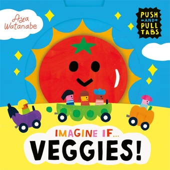 Бумажная книга «Imagine If... Veggies!», автор Аяко Ватанабе - фото №1 - миниатюра