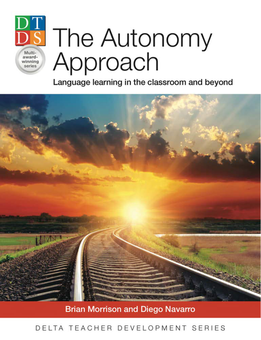 Бумажная книга «The Autonomy Approach: Language Learning in the Classroom and Beyond», авторов Брайан Моррисон, Диего Наварро - фото №1 - миниатюра
