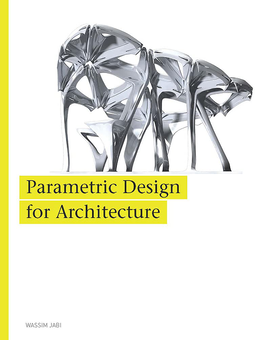 Бумажная книга «Parametric Design for Architecture», автор Вассим Чаби - фото №1 - миниатюра