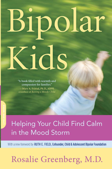 Бумажная книга «Bipolar Kids. Helping Your Child Find Calm in the Mood Storm», автор Розали Гринберг - фото №1 - миниатюра
