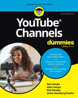 Паперова книга «YouTube Channels For Dummies», авторів Джекі Суонсбург Пауліно, Метт Чампа, Річ Мерфі, Роб Чампа - фото №1 - мініатюра