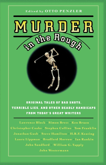 Бумажная книга «Murder in the Rough. Original Tales of Bad Shots, Terrible Lies, and Other Deadly Handicaps from Today's Great Writers» - фото №1 - миниатюра