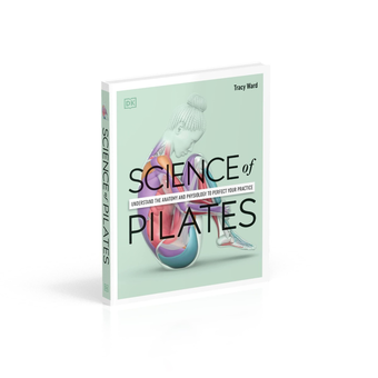 Бумажная книга «Science of Pilates», автор Трейси Уорд - фото №3 - миниатюра