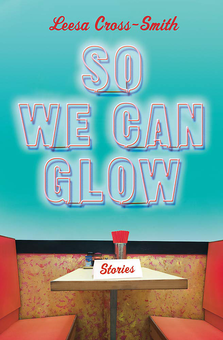 Паперова книга «So We Can Glow», автор Ліза Кросс-Сміт - фото №1 - мініатюра