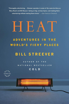 Бумажная книга «Heat : Adventures in the World's Fiery Places», автор Билл Стривер - фото №1 - миниатюра