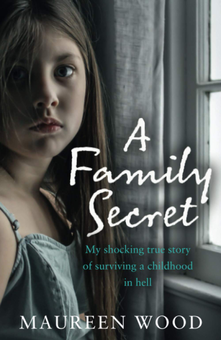 Бумажная книга «A Family Secret. My Shocking True Story of Surviving a Childhood in Hell», автор Морин Вуд - фото №1 - миниатюра