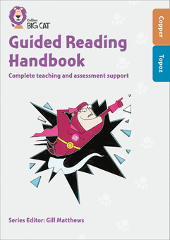 Паперова книга «Guided Reading Handbook Copper to Topaz: Complete Teaching and Assessment Support» - фото №1 - мініатюра