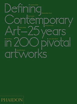 Бумажная книга «Defining Contemporary Art. 25 Years in 200 Pivotal Artworks», автор Даниэль Бирнбаум - фото №1 - миниатюра