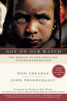 Паперова книга «Not on Our Watch. The Mission to End Genocide in Darfur and Beyond», авторів Дон Чідл, Джон Прендергаст - фото №1 - мініатюра
