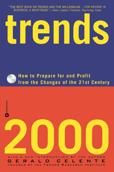 Паперова книга «Trends 2000. How to Prepare for and Profit from the Changes of the 21st Century», автор Джеральд Селенте - фото №1 - мініатюра