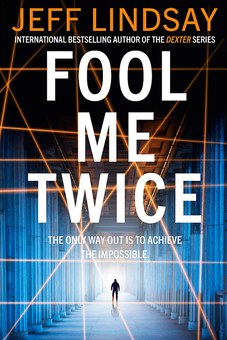 Бумажная книга «Fool Me Twice», автор Джефф Линдси - фото №1 - миниатюра