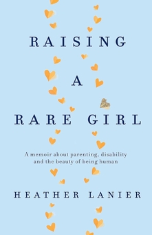 Паперова книга «Raising A Rare Girl», автор Гізер Ланьє - фото №1 - мініатюра