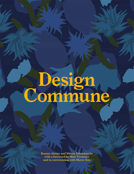 Бумажная книга «Design Commune», авторов Роман Алонсо, Стивен Йоханнехт - фото №2 - миниатюра