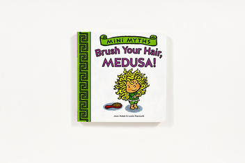 Бумажная книга «Mini Myths: Brush Your Hair, Medusa!», автор Джоан Холуб - фото №5 - миниатюра