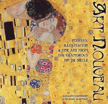 Бумажная книга «Art Nouveau. Posters, Illustration & Fine Art from the Glamorous Fin de Siècle», автор Майкл Робинсон - фото №1 - миниатюра