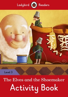 Бумажная книга «The Elves and the Shoemaker Activity Book. Ladybird Readers Level 3 » - фото №1 - миниатюра