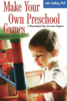 Бумажная книга «Make Your Own Preschool Games. A Personalized Play And Learn Program», автор Салли Голдберг - фото №1 - миниатюра