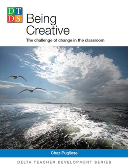 Паперова книга «Being creative. The challenge of change in the classroom», автор Чаз Пульезе - фото №1 - мініатюра