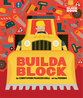 Бумажная книга «Buildablock (An Abrams Block Book)», автор Кристофер Франчесчелли - фото №2 - миниатюра