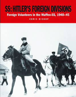 Паперова книга «SS Hitler's Foreign Divisions», автор Кріс Бішоп - фото №1 - мініатюра