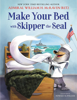 Бумажная книга «Make Your Bed with Skipper the Seal», автор Уильям Макрейвен - фото №1 - миниатюра