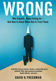 Паперова книга «Wrong. Why experts* keep failing us - and how to know when not to trust them», автор Девід Х. Фрідман - фото №1 - мініатюра