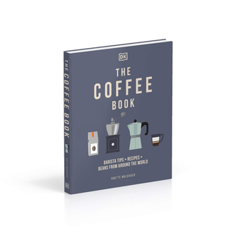 Бумажная книга «The Coffee Book», автор Анетт Молдваер - фото №2 - миниатюра