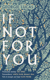 Бумажная книга «If Not For You», автор Джорджи Лукас - фото №1 - миниатюра