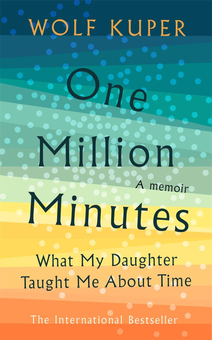 Бумажная книга «One Million Minutes. What My Daughter Taught Me About Time», автор Вольф Купер - фото №2 - миниатюра