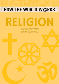 Бумажная книга «How the World Works: Religion : The rich history of the world's major faiths», автор Джон Хокинс - фото №1 - миниатюра