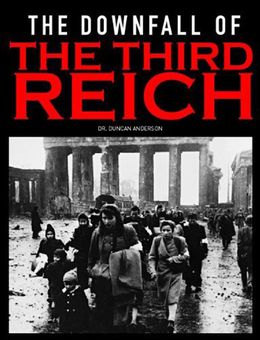 Паперова книга «The Downfall of the Third Reich», автор Дункан Андерсон - фото №1 - мініатюра