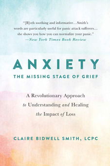 Бумажная книга «Anxiety. The Missing Stage of Grief», автор Клэр Бидуэлл Смит - фото №1 - миниатюра