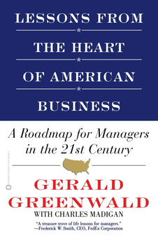 Бумажная «Lessons from the Heart of American Business. A Roadmap for Managers in the 21st Century», автора Джеральд Гринвальд– фото №1