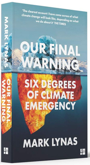 Бумажная книга «Our Final Warning. Six Degrees of Climate Emergency», автор Марк Лайнас - фото №4 - миниатюра
