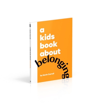Бумажная книга «A Kids Book About Belonging», автор Кевин Кэрролл - фото №3 - миниатюра