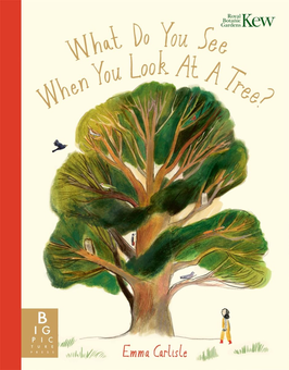 Бумажная книга «What Do You See When You Look At a Tree?», автор Эмма Карлайл - фото №1 - миниатюра