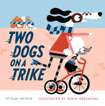 Бумажная книга «Two Dogs on a Trike», автор Гэби Снайдер - фото №1 - миниатюра