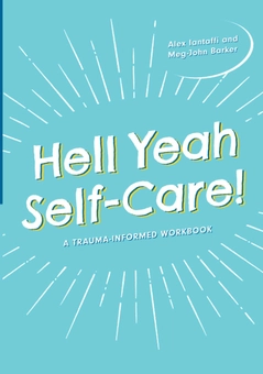 Бумажная книга «Hell Yeah Self Care!», авторов Мэг-Джон Баркер, Алекс Иантаффи - фото №1 - миниатюра