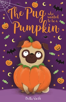 Бумажная книга «The Pug Who Wanted to be a Pumpkin», автор Белла Свифт - фото №1 - миниатюра