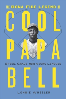 Бумажная книга «The Bona Fide Legend of Cool Papa Bell. Speed, Grace, and the Negro Leagues», автор Лонни Уилер - фото №1 - миниатюра
