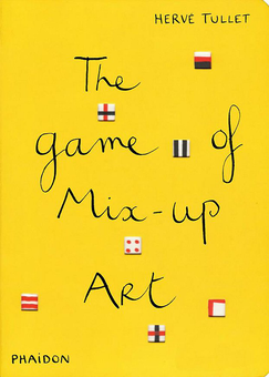 Бумажная книга «The Game of Mix-Up Art», автор Эрве Тюлле - фото №1 - миниатюра